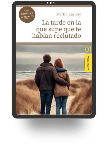 La tarde en la que supe que te habían reclutado