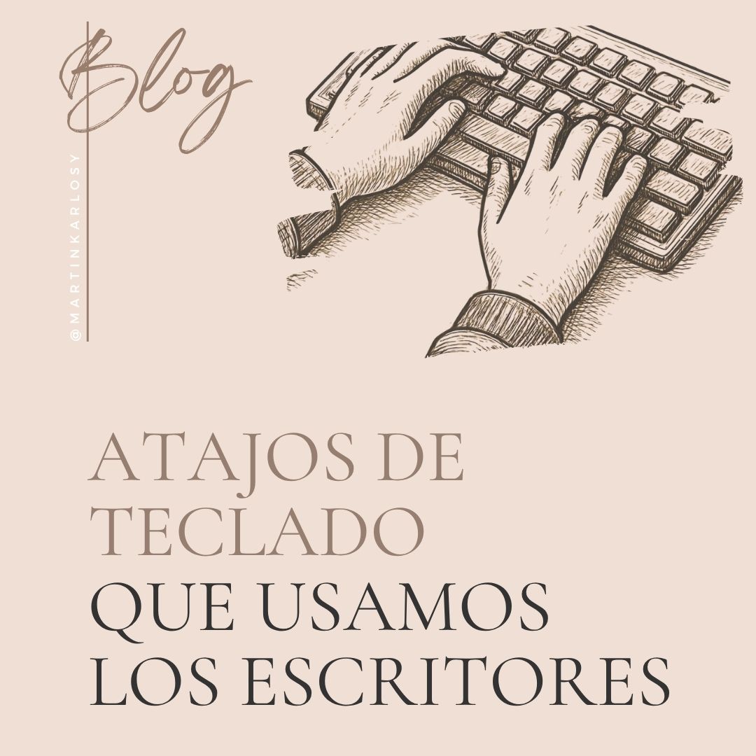 Atajos de teclado que usamos los escritores